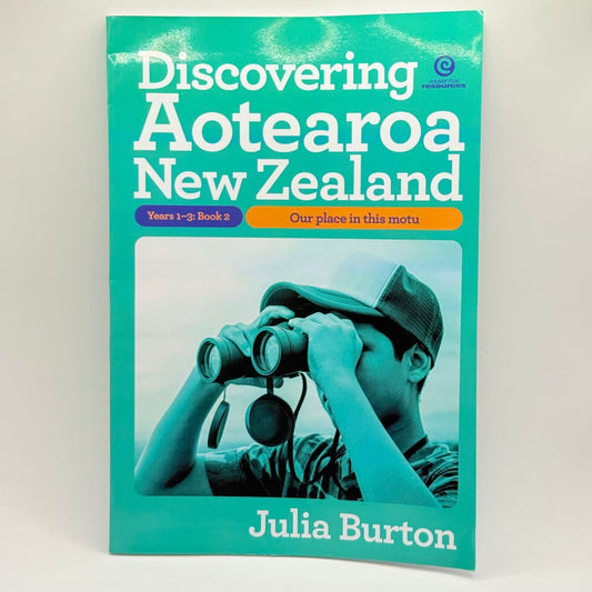 Discovering aotearoa new zealand years 1-3 book 2 by julia burton - print books what’s new printed media