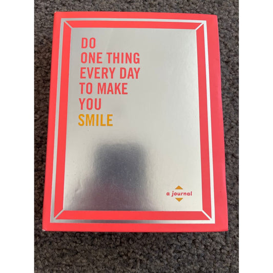 Do one thing every day to make you smile: a journal - journals printed media