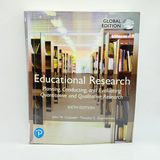 Educational research planning conducting and evaluating by john w. Creswell and timothy c. Guetterman - print books