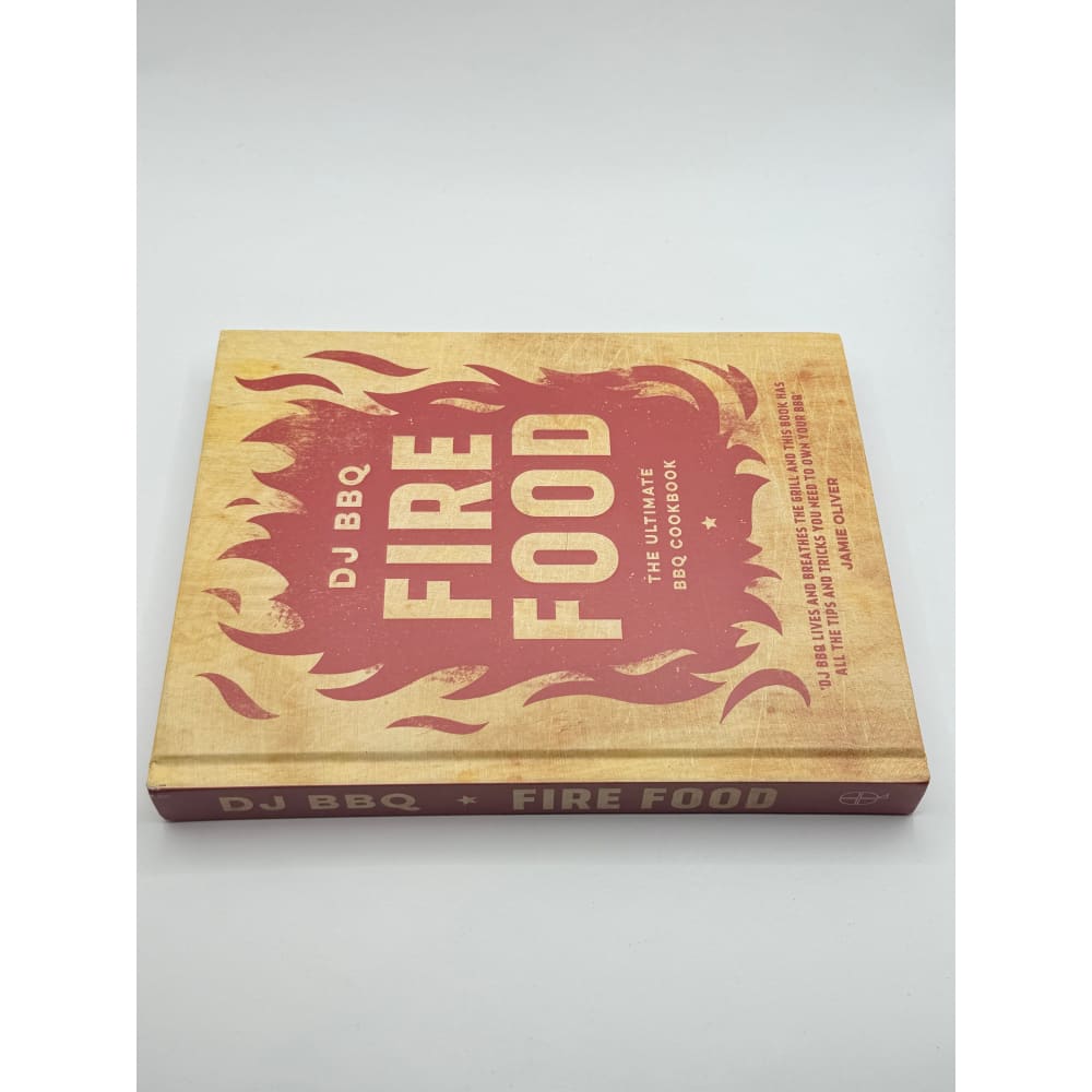 Fire food: the ultimate bbq cookbook by dj bbq - print books printed media