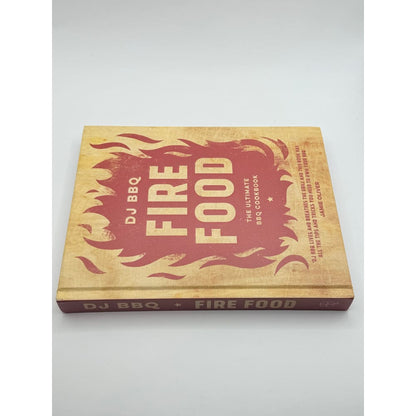 Fire food: the ultimate bbq cookbook by dj bbq - print books printed media