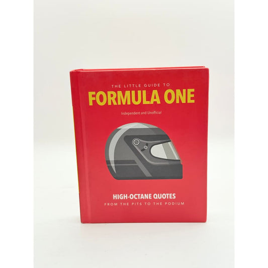 The little guide to formula one: high-octane quotes from the pits to the podium by orange hippo! - books printed media