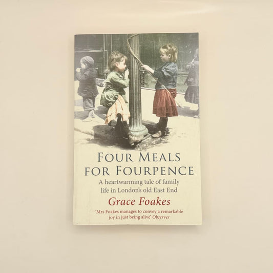 Four meals for fourpence by grace foakes - print books printed media