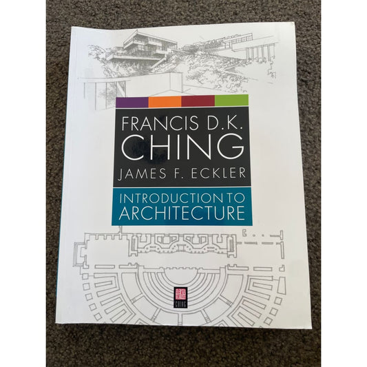 Wiley introduction to architecture by francis d.k. Ching and james f. Eckler - print books printed media