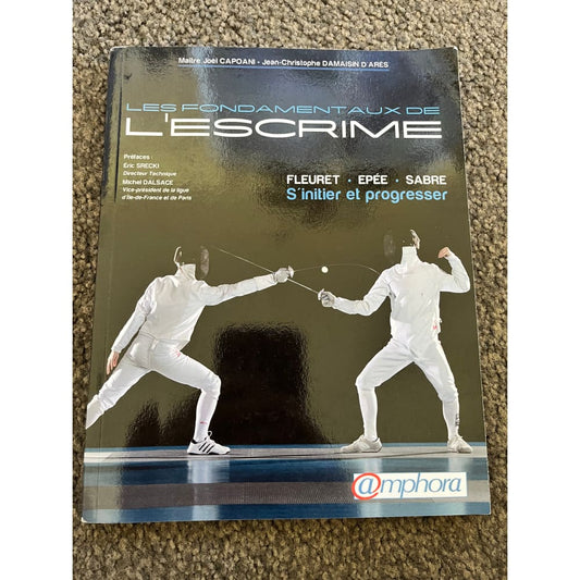 The fundamentals of fencing (french) - print books printed media