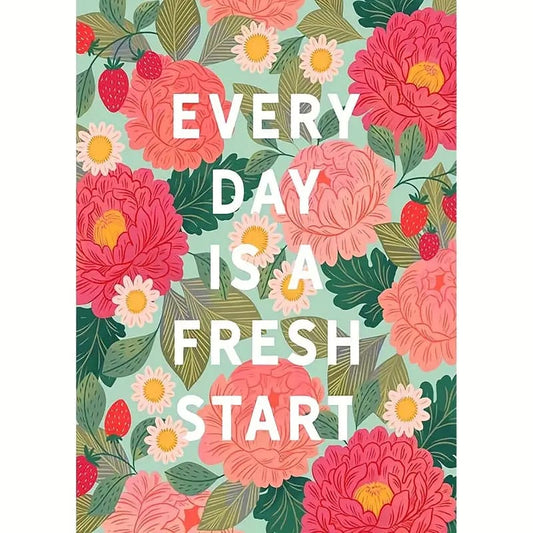 Every day is a fresh start diamond art kit 30cmx40cm - mosaic kits crafts