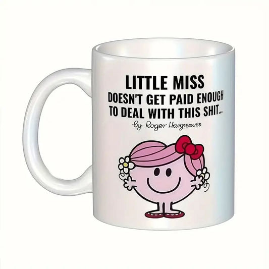 Little miss “doesn’t get paid enough for this s***” white ceramic mug - mugs home&living materials
