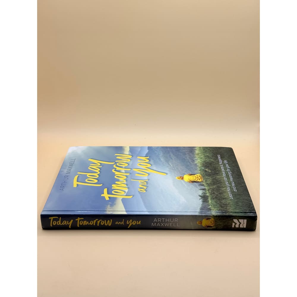 Today tomorrow and you by arthur maxwell - books printed media