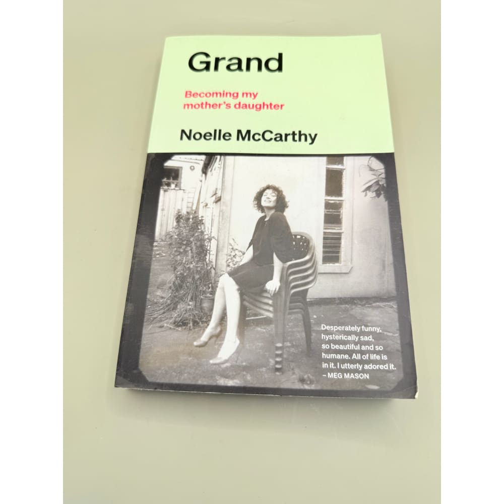 Grand: becoming my mother’s daughter by noelle mccarthy - print books condition: used printed media