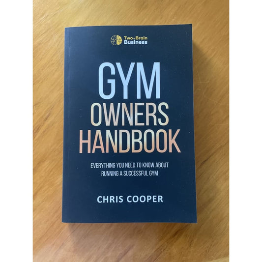 Gym owner’s handbook – brand new paperback (chris cooper) - print books book - business & leadership - non fiction book