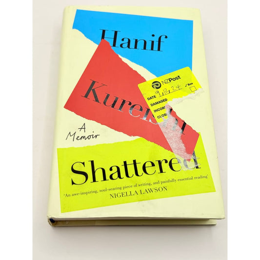 Shattered: a memoir by hanif kureishi - print books