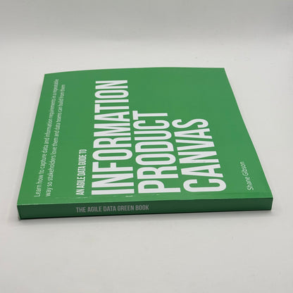 The Agile Data Guide to Information Product Canvas by Shane Gibson