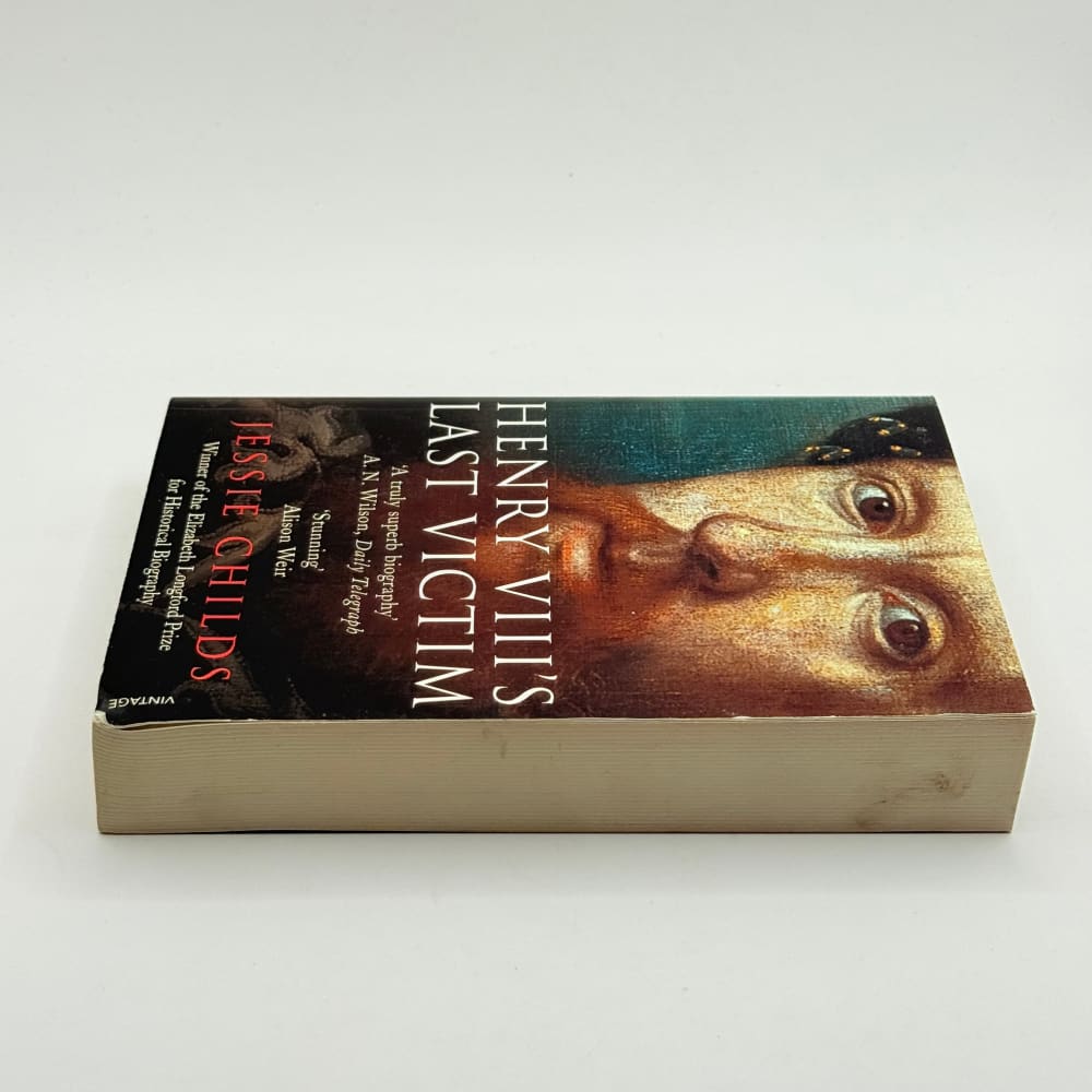 Henry viii’s last victim by jessie childs - print books what’s new printed media