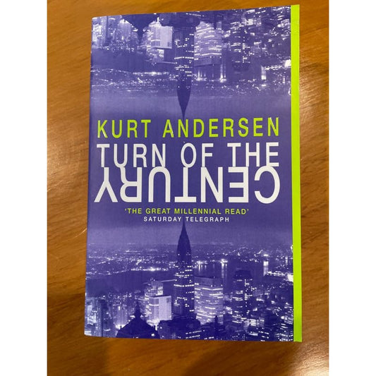 Turn of the century - kurt anderson - print books book - condition: used - fiction - historical printed media