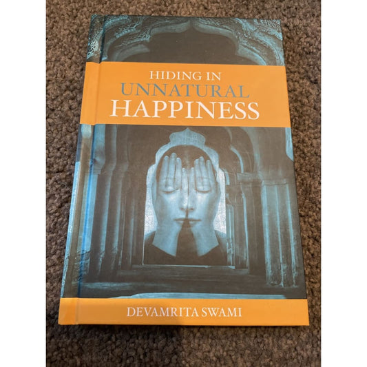 Hiding in unnatural happiness - devamrita swami - print books book - condition: used - spiritual printed media