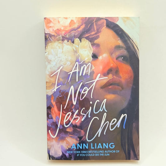 I am not jessica chen by ann liang - print books what’s new printed media