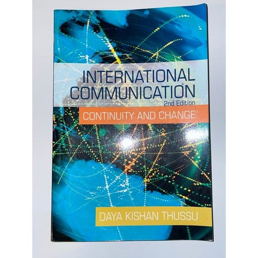 International communication: continuity and change - 2nd edition - print books book - communication - condition: used