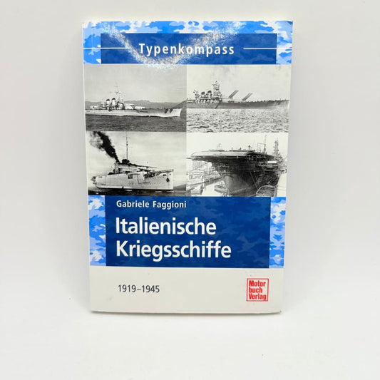 Italienische kriegsschiffe 1919-1945 by gabriele faggioni (italian) - print books what’s new printed media