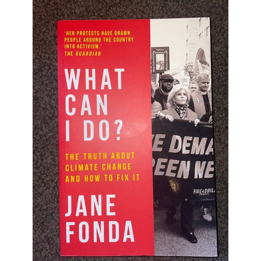 What can i do? The truth about climate change - jane fonda - print books book - non fiction book - non-fiction - social