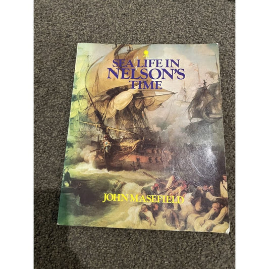 Sea life in nelson’s time - john masefield - print books book - condition: used - history - nature printed media