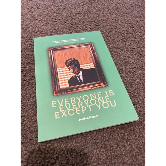 Everyone is everyone except you - jordan hamel - print books book - fiction - humor printed media