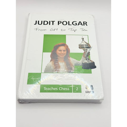 From gm to top ten: judit polgar teaches chess 2 by judit polgár - print books printed media