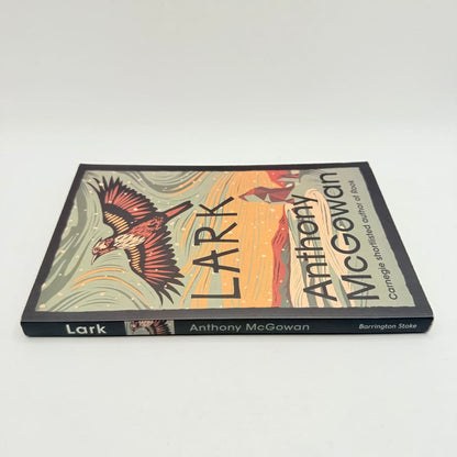 Lark by anthony mcgowan - print books what’s new printed media