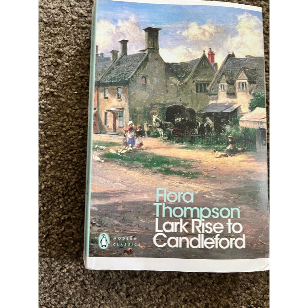 Lark rise to candleford by flora thompson - print books printed media