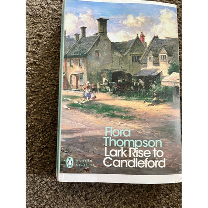 Lark rise to candleford by flora thompson - print books printed media