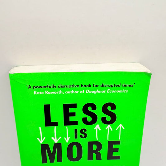 Less is more how degrowth will save the world by jason hickel - print books what’s new printed media
