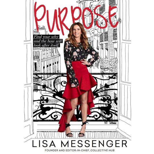 Purpose - lisa messenger - print books book - self-help printed media