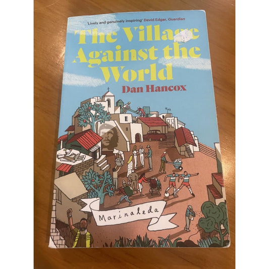 The village against the world - dan hancox - print books book - condition: used - society printed media