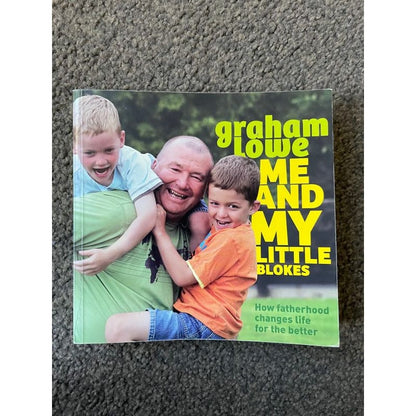Me and my little blokes: how fatherhood changes life for the better - print books book - condition: used - parenting