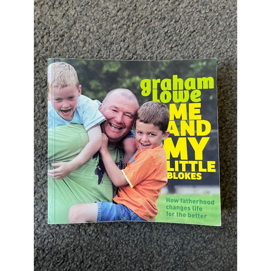 Me and my little blokes: how fatherhood changes life for the better - print books book - condition: used - parenting