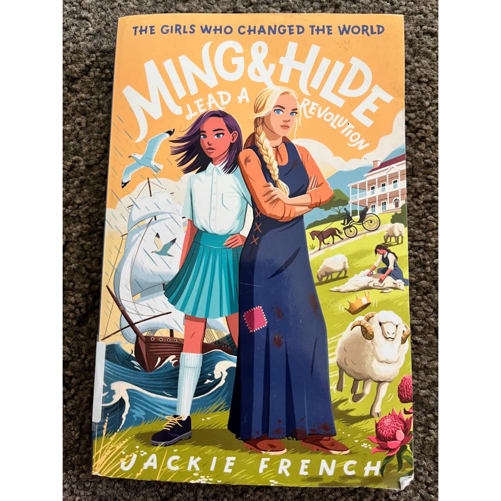 Ming & hilde: the girls who changed the world lead a revolution by jackie french - books condition: used printed media