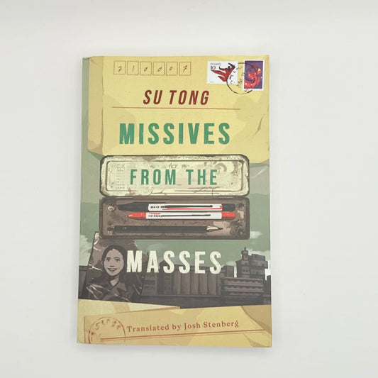 Missives from the masses by su tong - print books printed media