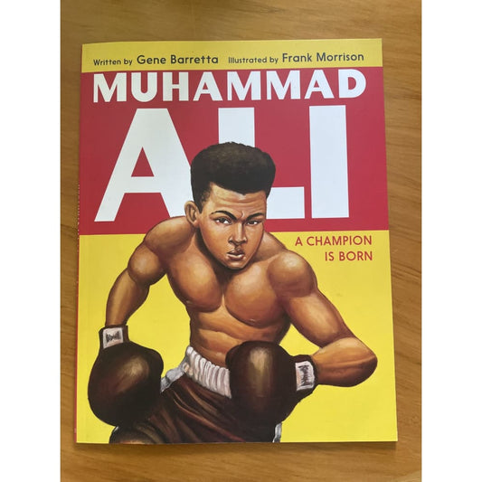 Muhammad ali: a champion is born - gene barretta - print books biography - book printed media