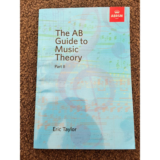 The ab guide to music theory part ii by eric taylor - print books condition: used printed media