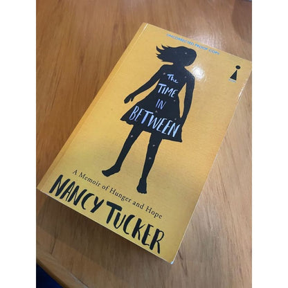 The time in between: a memoir of hunger & hope - nancy tucker - print books book - condition: used - health - memoir