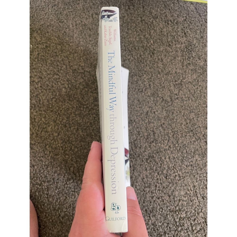 The mindful way through depression by mark williams john teasdale zindel segal and jon kabat-zinn - books printed media