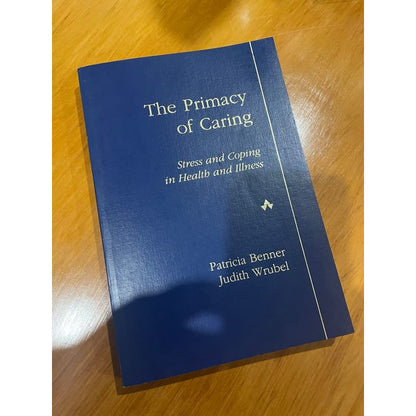 The primacy of caring: stress and coping in health & illness - print books book - condition: used - health printed media