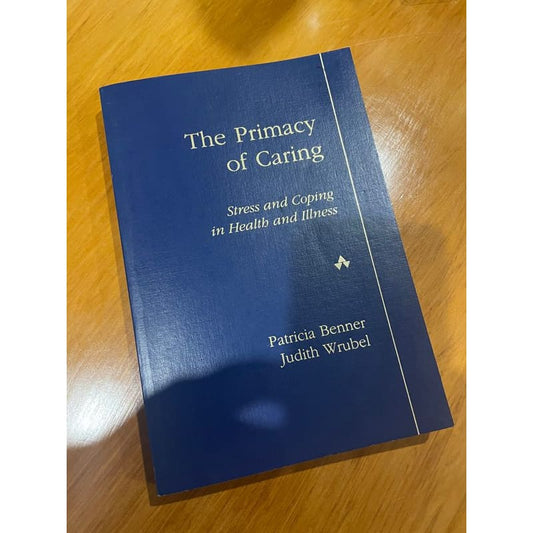 The primacy of caring: stress and coping in health & illness - print books book - condition: used - health printed media