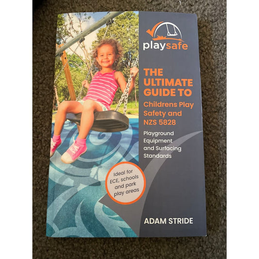 Play safe: the ultimate guide to children’s play safety and nzw 5828 - print books book - parenting printed media