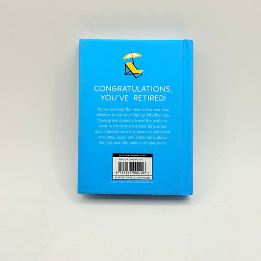 Officially retired: quotes and quips to celebrate your freedom - print books what’s new printed media