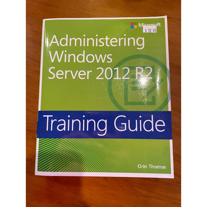 Administering windows server 2012 r2 training guide by orin thomas - print books printed media