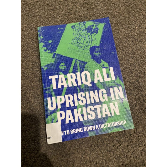 Uprising in pakistan: how to bring down a dictatorship - tariq ali - print books book - condition: used - politics