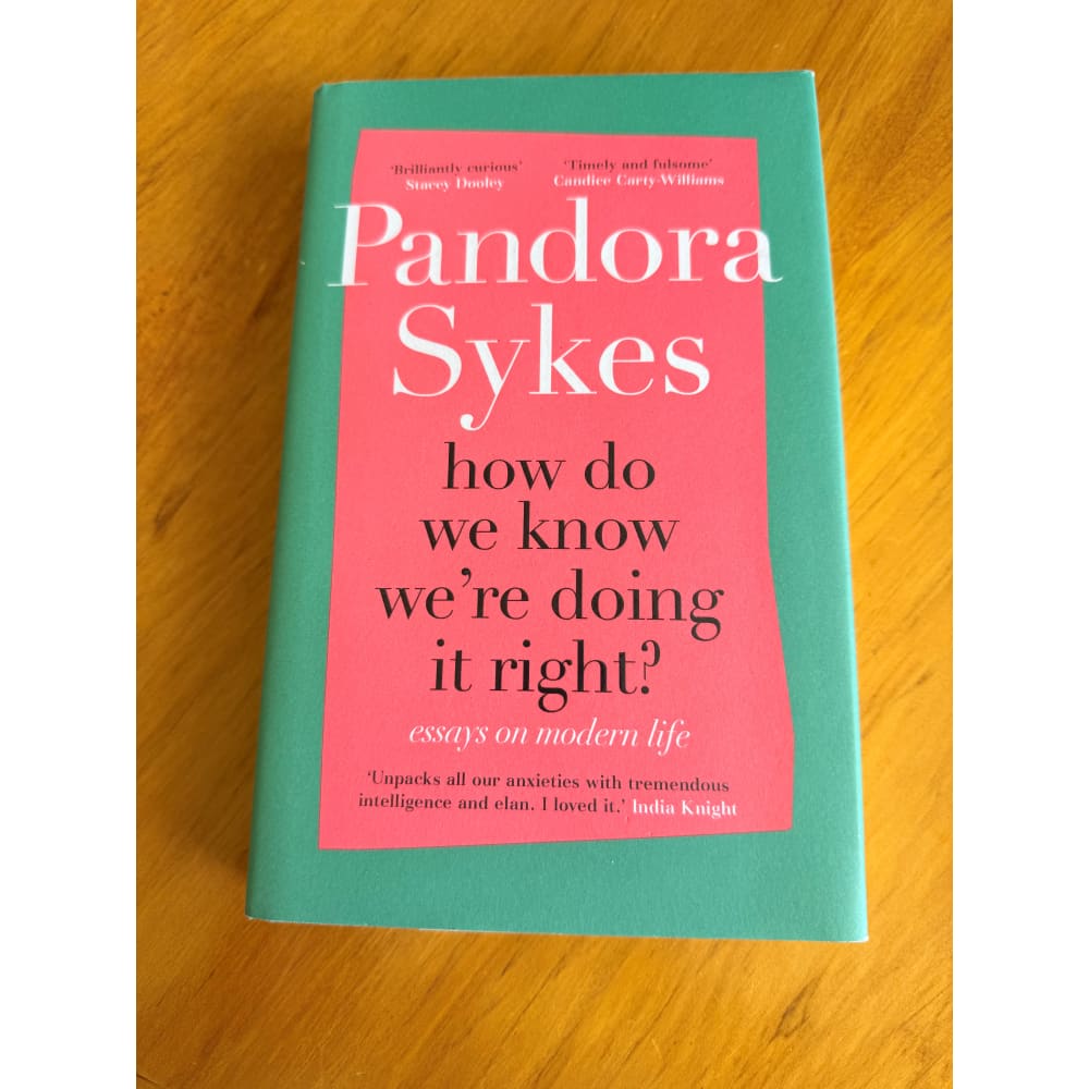 How do we know we’re doing it right? By pandora sykes - print books printed media