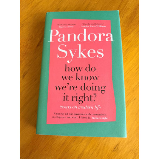 How do we know we’re doing it right? By pandora sykes - print books printed media
