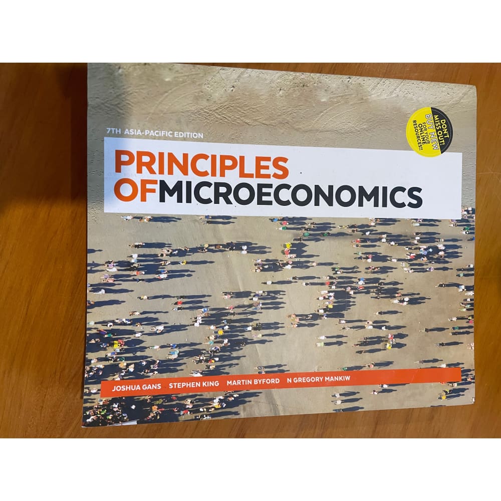 Principles of microeconomics 7th asia-pacific edition by joshua gans stephen king martin byford and n. Gregory mankiw