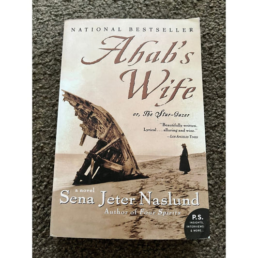 Ahab’s wife: or the star-gazer by sena jeter naslund - print books condition: used printed media